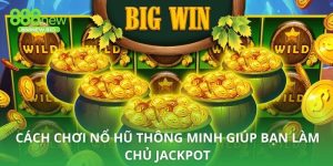Cách chơi nổ hũ